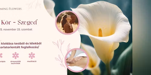 "N\u0151. L\u00e9lek. Egyens\u00faly." - N\u0151i k\u00f6r Szegeden