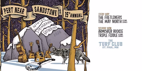 Pert Near Sandstone\u2019s Winter String Band Gathering & Side by Side Record Release Parties