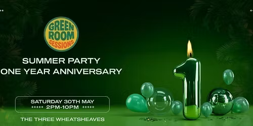 Green Room Sessions '1 Year Anniversary' [SOLD OUT]
