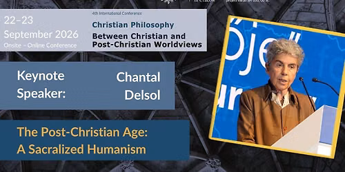 Chantal Delsol: The Post-Christian Age. A Sacralized Humanism