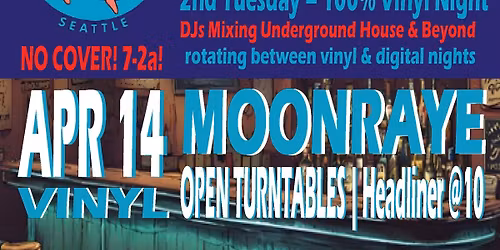 DJs in a Dive Bar! Vinyl Night! Headliner: MOONRAYE! Plus Open Turntables!