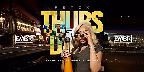 #1 WEEKEND KICKOFF PARTY IN ATLANTA :RETOX  THURSDAY