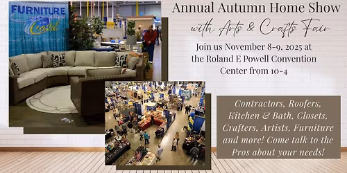 Annual Autumn Home Show w\/ Arts & Crafts