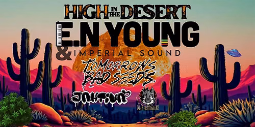 High in the Desert presents E.N Young & Imperial Sound Band