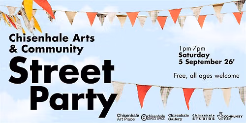 Chisenhale Arts and Community Street Party