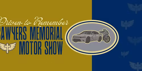Driven to Remember - Sawyer\u2019s Memorial Motor Show
