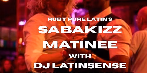 RUBY PURE LATIN'S SABAKIZZ MATINEE 