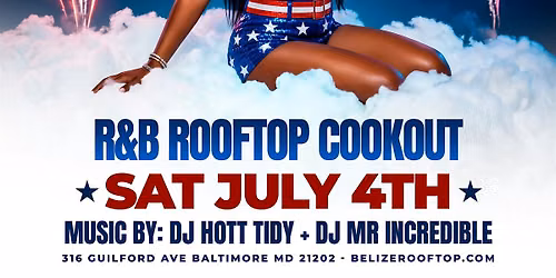 4th Of July R&B Rooftop Cookout