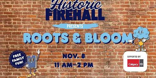 Historic Firehall | Roots & Bloom