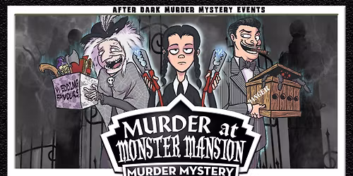 Murder at Monster Mansion | Criminal Cabaret