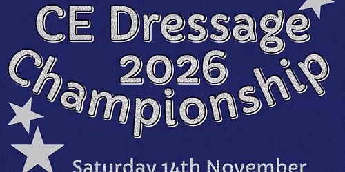 CE Dressage Championships with Open classes & Points League presentation 