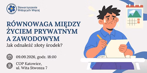 R\u00f3wnowaga mi\u0119dzy \u017cyciem prywatnym a zawodowym \u2013 jak odnale\u017a\u0107 z\u0142oty \u015brodek?