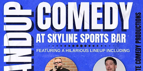. "Skyline Laugh Riot: A Night of Unfiltered Standup Comedy"