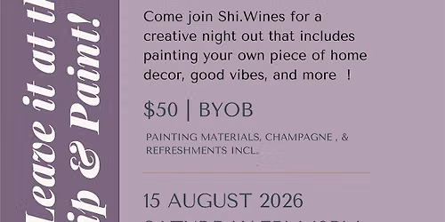 Shi.Wines \u201cLeave It At The Door\u201d Sip & Paint (219)