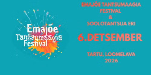 Emaj\u00f5e Tantsumaagia Festival - Soolotantsija eri!