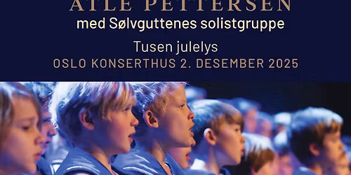 Atle Pettersen med S\u00f8lvguttenes solistgruppe i Oslo Konserthus - julekonsert