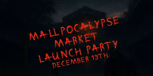 Mallpocalypse Market of the Undead