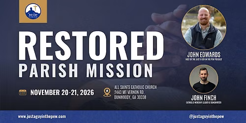 RESTORED Parish Mission with John Edwards