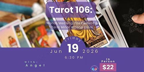 Tarot 106: Wands \u2014 Fire Element