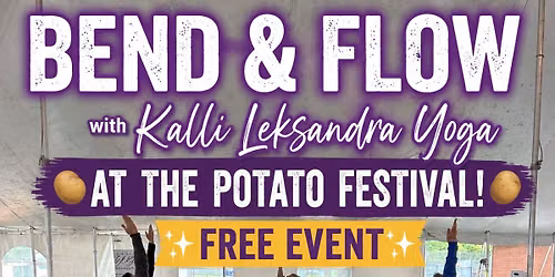 Bend and Flow with Kalli Leksandra at the Potato Festival!🥔<svg xmlns=
