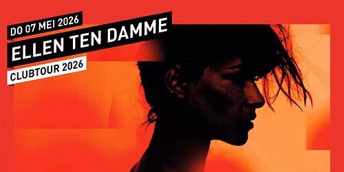 Ellen ten Damme \/\/ 013 Tilburg