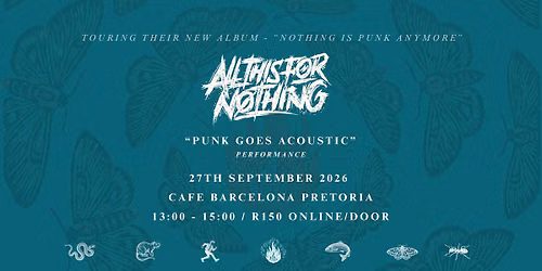 ALL THIS FOR NOTHING "PUNK GOES ACOUSTIC" @ CAFE BARCELONA - PTA