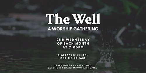 The Well: A Worship Gathering