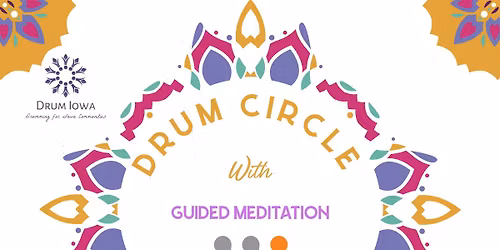 Drum Circle with Guided Meditation at Waterloo Center for the Arts