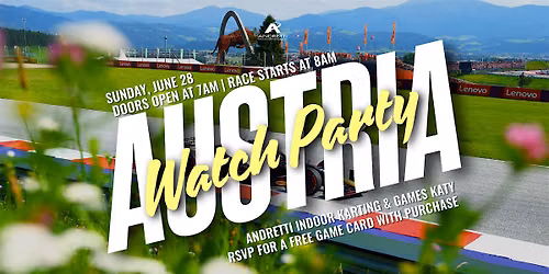Andretti Katy 6.28 Austrian Grand Prix Watch Party