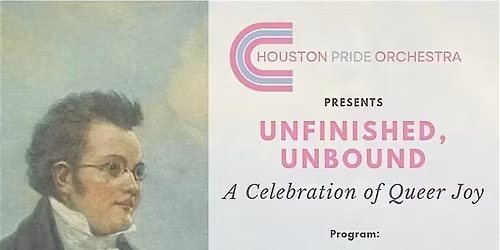 Houston Pride Orchestra: Unfinished, Unbound