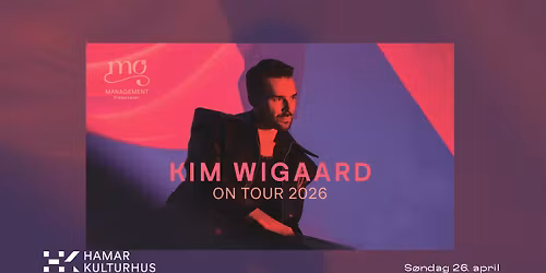Kim Wigaard on tour \/\/ Hamar Kulturhus