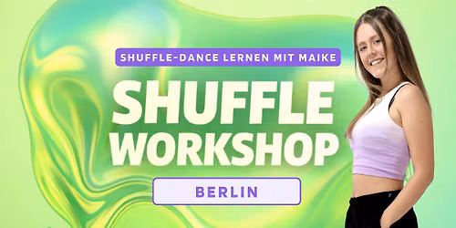 Shuffle-Dance Workshop - Anf\u00e4nger | @Berlin
