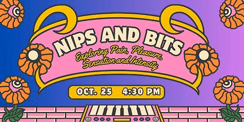 HMU Academy Nips & Bits: Exploring Pain, Pleasure, Intensity & Sensation