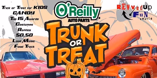 Trunk or Treat RevvedUp Fun Car Show @ O'Reilly's Auto Parts Harrisburg Pike!