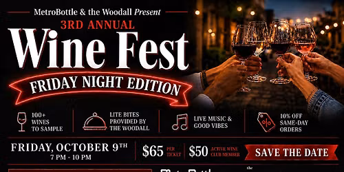 Third Annual Wine Fest: Friday Night Edition