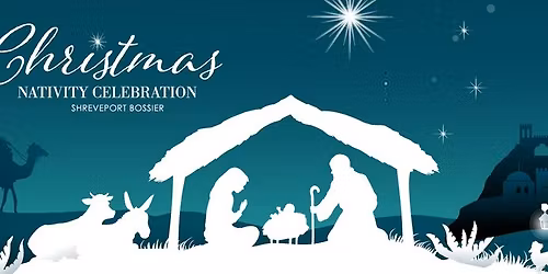 2025 Shreveport Bossier Christmas Nativity Celebration.