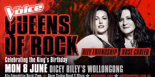 Queens of Rock - Ally Friendship & Rose Carleo - Dicey Riley's Wollongong - Mon 8th June - 12 noon