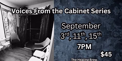 \ud83d\udd6f\ufe0f Voices from the Cabinet \ud83d\udd6f\ufe0f A Three-Part Physical Mediumship & S\u00e9ance Series