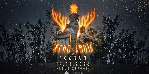 Koncert Echo Rodu 15.11.2026 Pozna\u0144, Klub 2progi