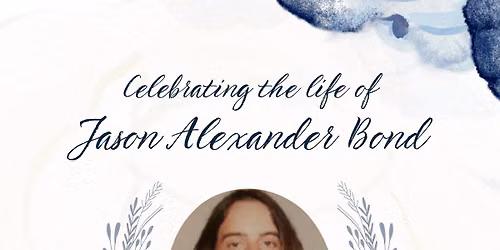 Jason's Celebration of Life