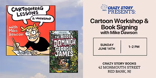 Cartoon Workshop & Book Signing w\/ Mike Dawson