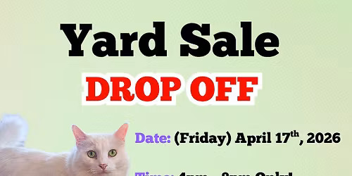 DROP-OFF Items for Yard Sale