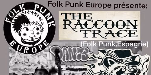 FOLK PUNK EUROPE SHOW #6 THE RACCOON TRACE (Folk Punk \/ Spain)+ HECTOR BAUER (Folk \/ Lyon)