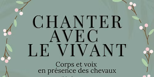 Chanter avec le vivant