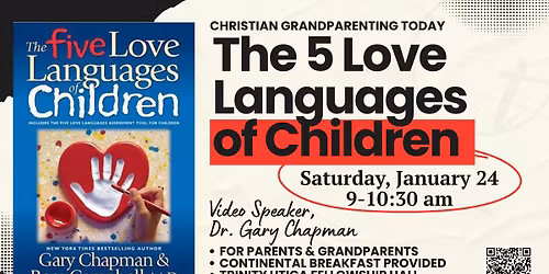 Grandparenting Today Breakfast: The 5 Love Languages of Children