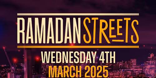 Ramadan Streets | Weds 4th March