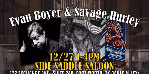 Side Saddle Saloon with Evan Boyer & Savage Hurley