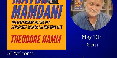 Author Event! Theodore Hamm's "Meet Mayor Mamdani"