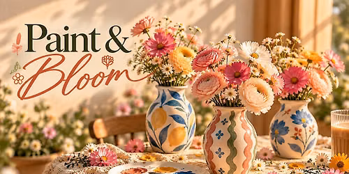 Paint & Bloom: An Art & Floral Experience