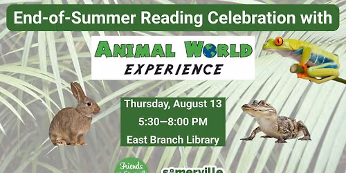 End-of-Summer Reading Celebration with Animal World Experience!